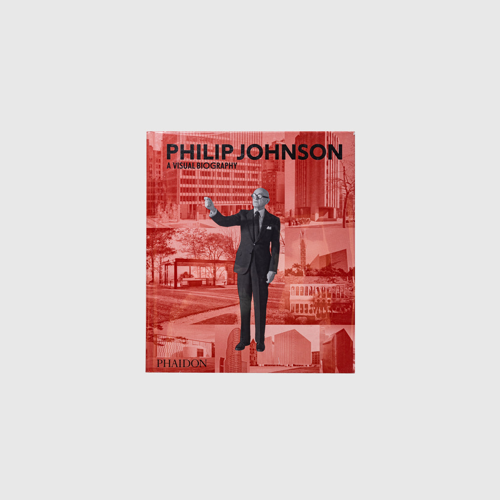 PHILIP JOHNSON: A VISUAL BIOGRAPHY